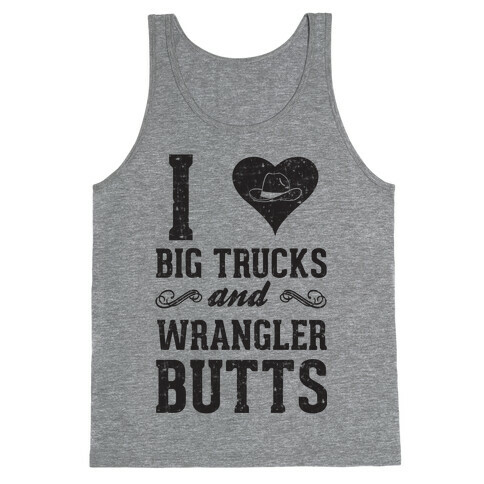 I Heart Big Trucks And Wrangler Butts Tank Top