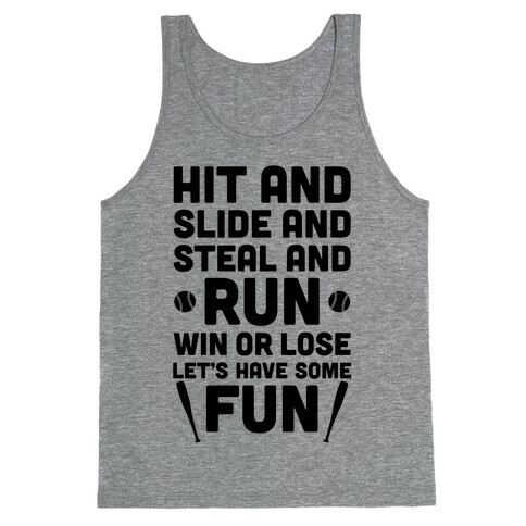 Win Or Lose, Let's Have Some Fun Tank Top
