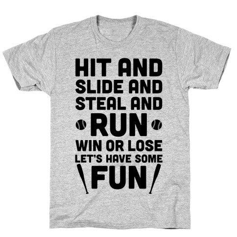 Win Or Lose, Let's Have Some Fun T-Shirt