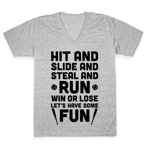 Win Or Lose, Let's Have Some Fun V-Neck Tee Shirt