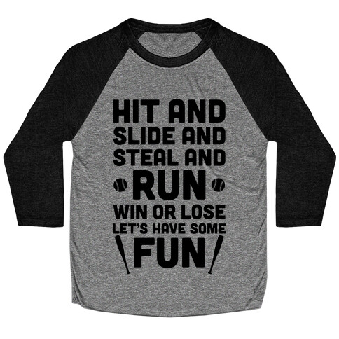 Win Or Lose, Let's Have Some Fun Baseball Tee