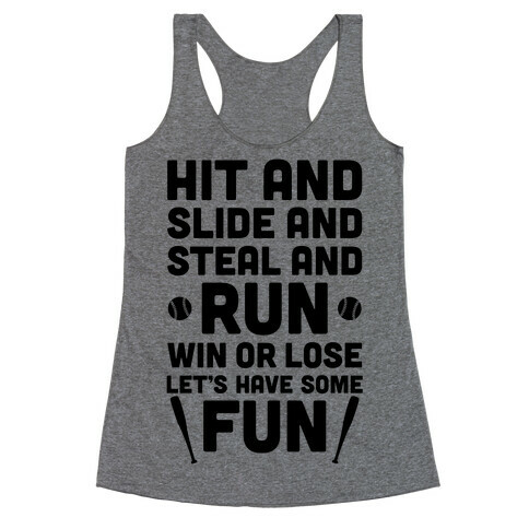 Win Or Lose, Let's Have Some Fun Racerback Tank Top