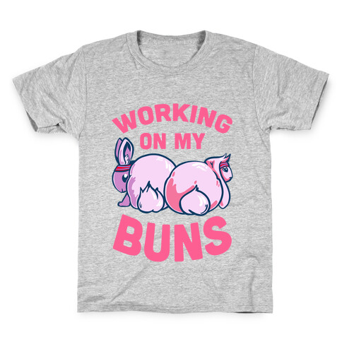 Working on My Buns! Kids T-Shirt