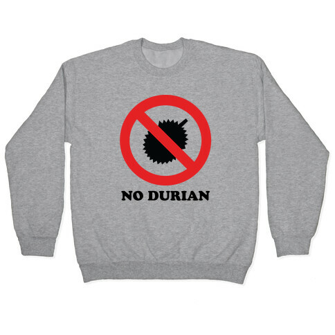 No Durian Pullover