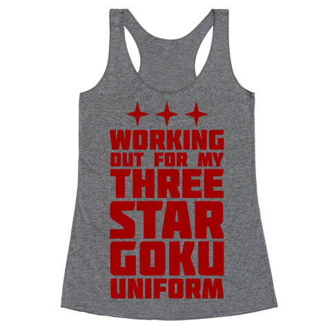Working Out for My Three Star Goku Uniform Racerback Tank Top