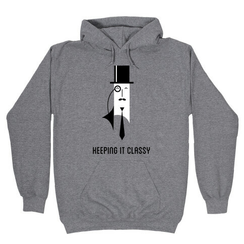 Keeping It Classy Hooded Sweatshirt