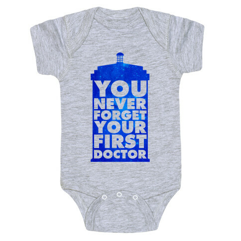 You Never Forget Your First Doctor Baby One-Piece
