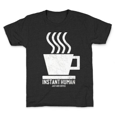 Just Add Coffee Kids T-Shirt