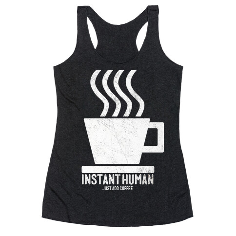 Just Add Coffee Racerback Tank Top