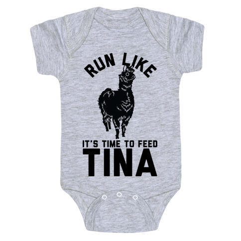 Run Like It's Time To Feed Tina Baby One-Piece