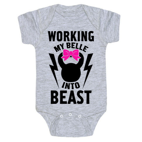 Working My Belle Into Beast Baby One-Piece