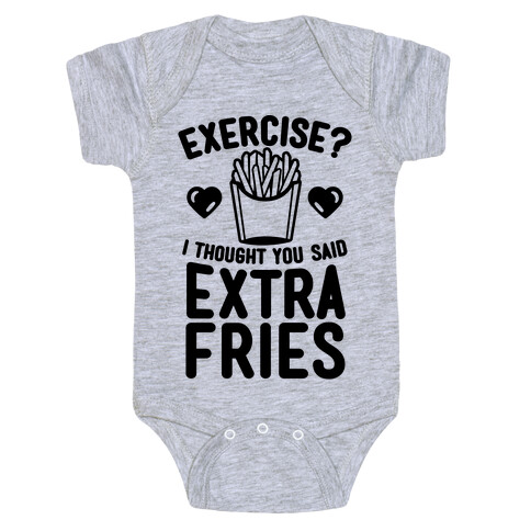 Exercise? I Thought You Said Extra Fries Baby One-Piece