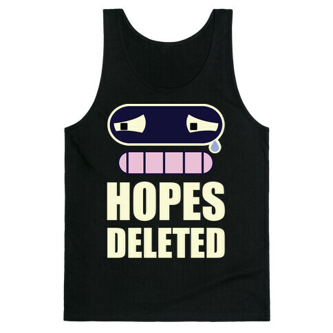 Hopes Deleted Tank Top