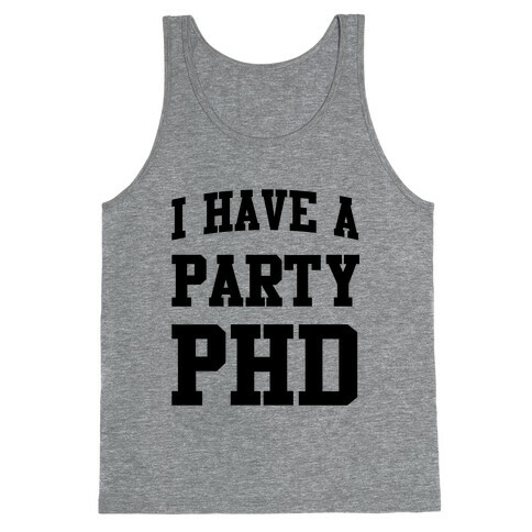 I Have a Party PHD Tank Top