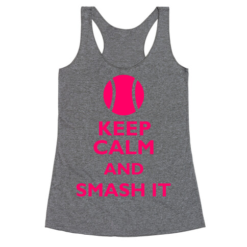 Keep Calm And Smash It Racerback Tank Top