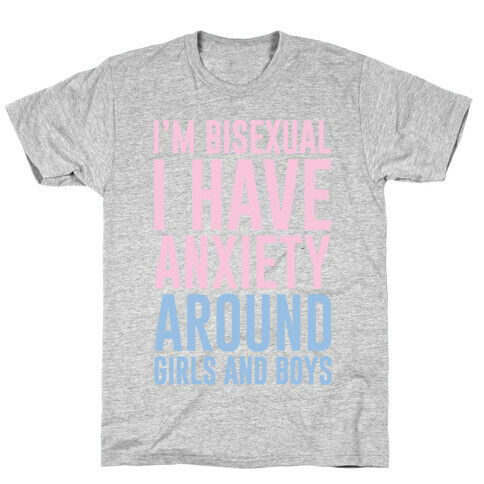 Bisexual Anxiety T-Shirt