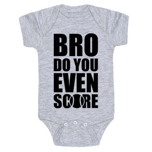 Bro Do You Even Score (Tennis) Baby One-Piece