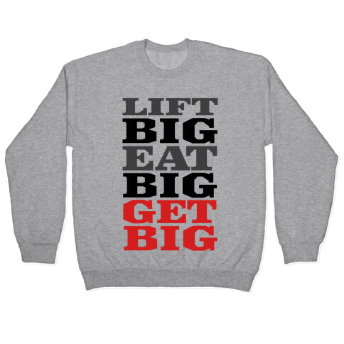 Lift Big. Eat Big. GET BIG. Pullover