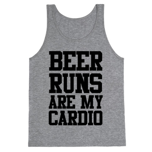 Beer Runs are My Cardio Tank Top