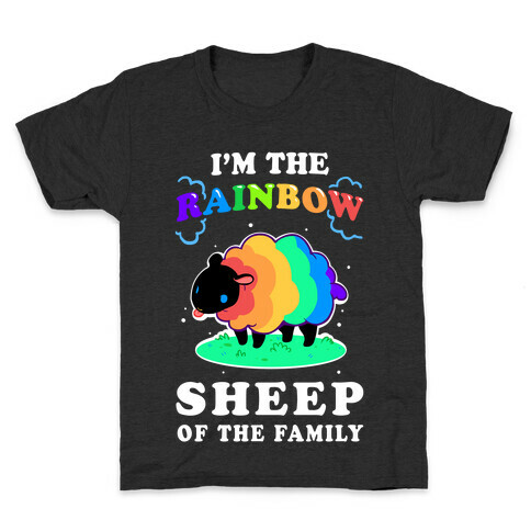 I'm The Rainbow Sheep Of The Family Kids T-Shirt