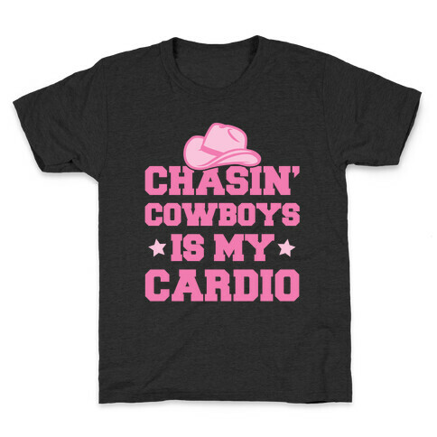 Chasin' Cowboys Is My Cardio Kids T-Shirt