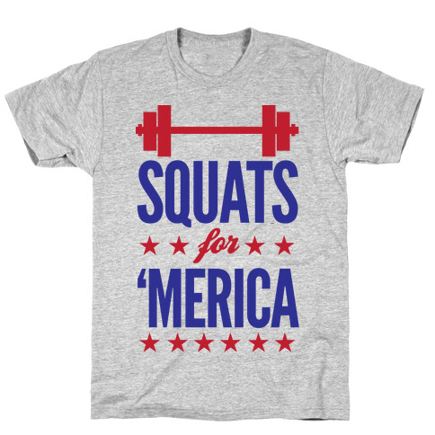 Squats For "Merica T-Shirt