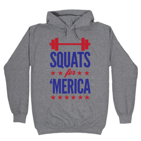 Squats For "Merica Hooded Sweatshirt