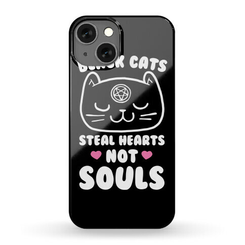 Black Cats Steal Hearts Not Souls Phone Case