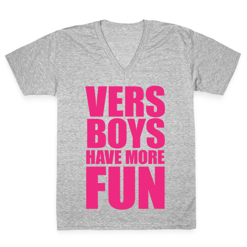 Vers Boys Have More Fun V-Neck Tee Shirt