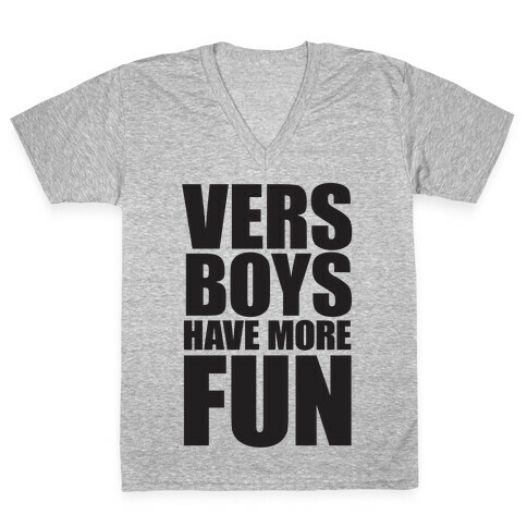 Vers Boys Have More Fun V-Neck Tee Shirt