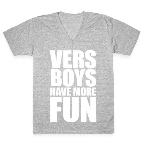 Vers Boys Have More Fun V-Neck Tee Shirt