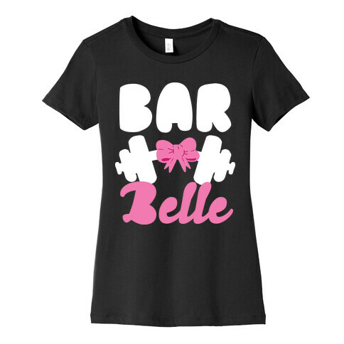 Bar Belle Womens T-Shirt