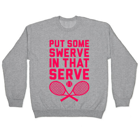 Puts Some Swerve In That Serve Pullover