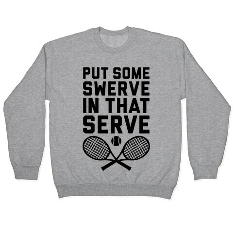 Puts Some Swerve In That Serve Pullover