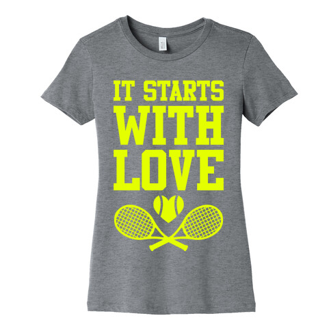 It Starts With Love Womens T-Shirt