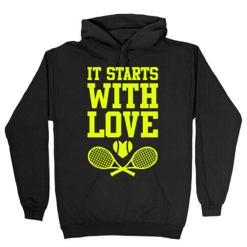 It Starts With Love Hooded Sweatshirt