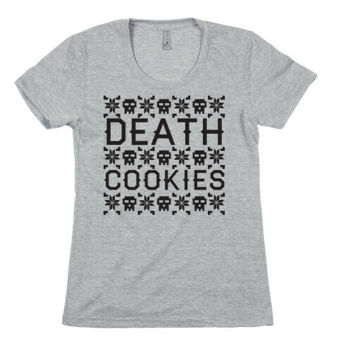Death Cookies Womens T-Shirt