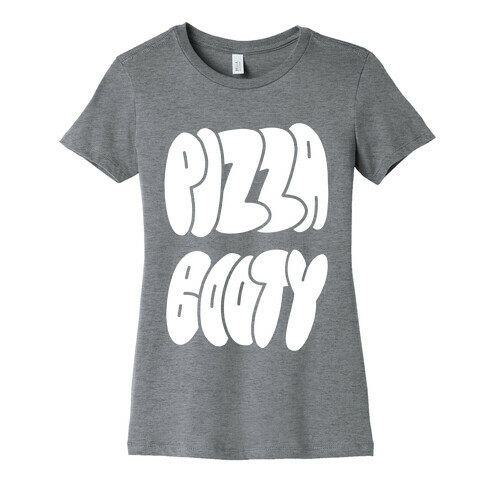 Pizza Booty Womens T-Shirt