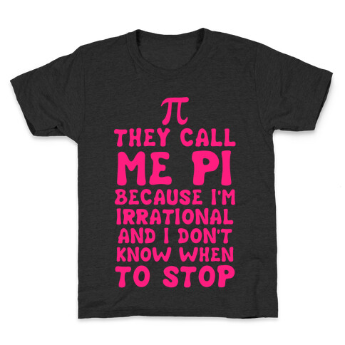 They Call me Pi Kids T-Shirt