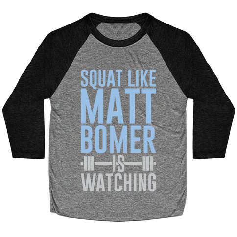 Squat Like Matt Bomer Is Watching Baseball Tee