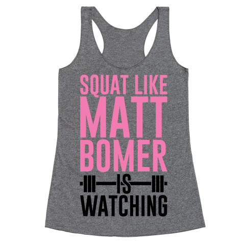 Squat Like Matt Bomer Is Watching Racerback Tank Top