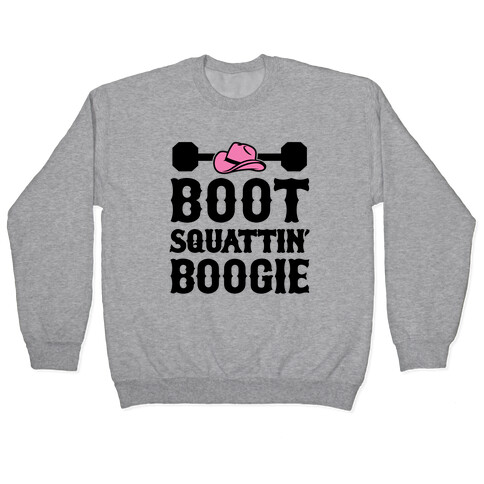 Boot Squattin' Boogie Pullover