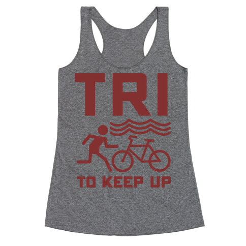 Tri to Keep Up Racerback Tank Top