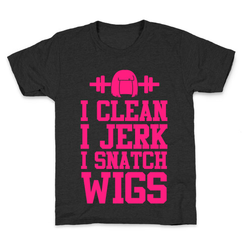 I Clean I Jerk, I Snatch Wigs Kids T-Shirt