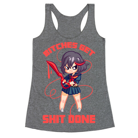 Bitches Get Shit Done Racerback Tank Top