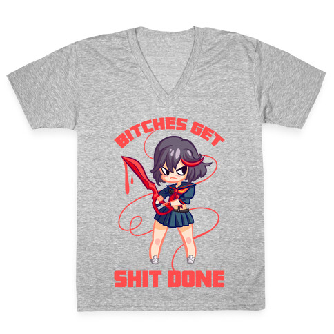 Bitches Get Shit Done V-Neck Tee Shirt