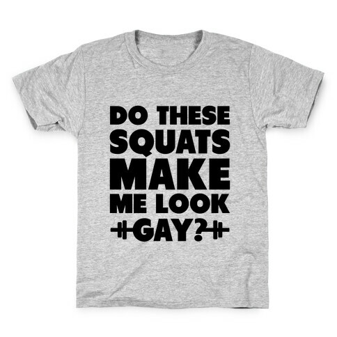 Do These Squats Make Me Look Gay? (Neon) Kids T-Shirt