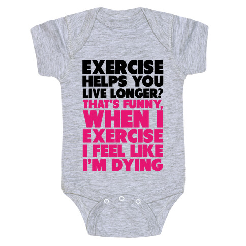 How Exercizing Makes Me Feel Baby One-Piece