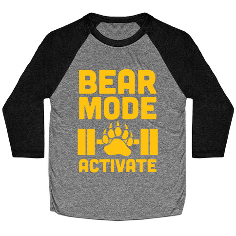 Bear Mode Activate Baseball Tee