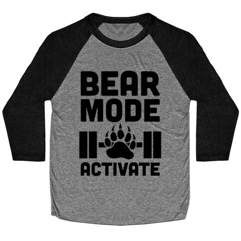 Bear Mode Activate Baseball Tee